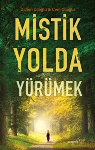 Mistik Yolda Yürümek