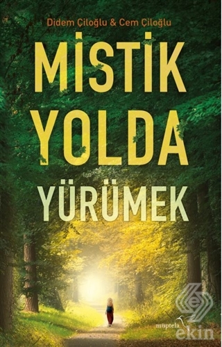 Mistik Yolda Yürümek