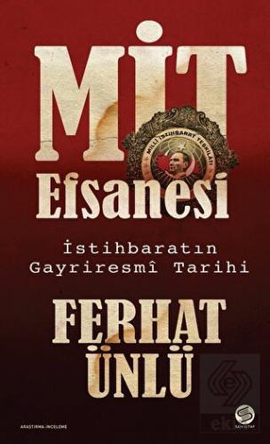 MİT Efsanesi - İstihbaratın Gayriresmi Tarihi