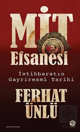 MİT Efsanesi - İstihbaratın Gayriresmi Tarihi