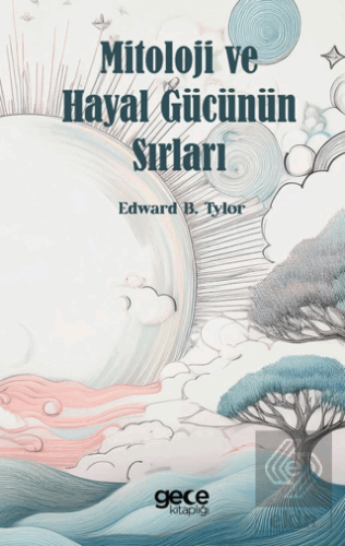 Mitoloji ve Hayal Gücünün Sırları