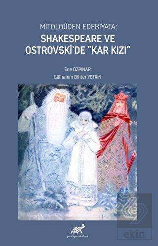 Mitolojiden Edebiyata: Shakespeare ve Ostrovski'de