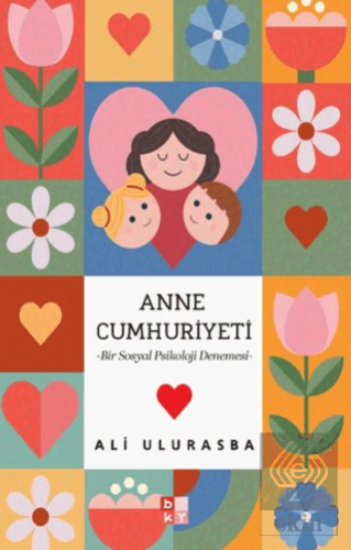 Mitolojiden Sosyal Medyaya Annelik Hâlleri Anne Cumhuriyeti