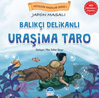 Mitolojik Masallar Serisi – Japon Masalı Uraşima T