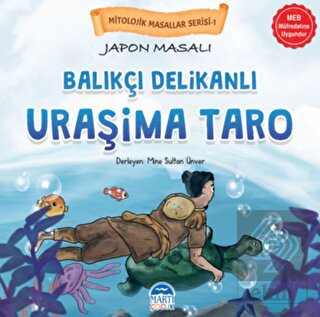 Mitolojik Masallar Serisi – Japon Masalı Uraşima T