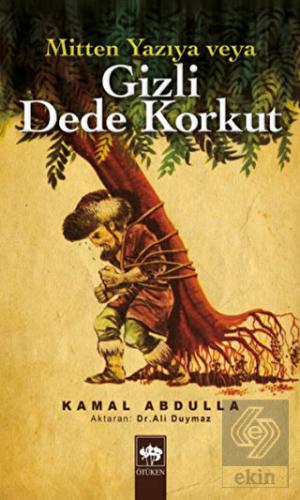 Mitten Yazıya veya Gizli Dede Korkut