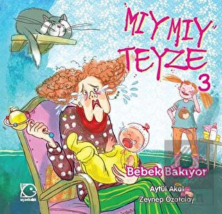 Mıymıy Teyze -3 Bebek Bakıyor