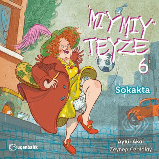 Mıymıy Teyze 6 - Sokakta