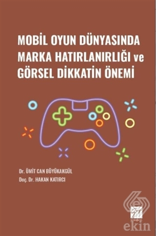 Mobil Oyun Dünyasında Marka Hatırlanırlığı ve Görs