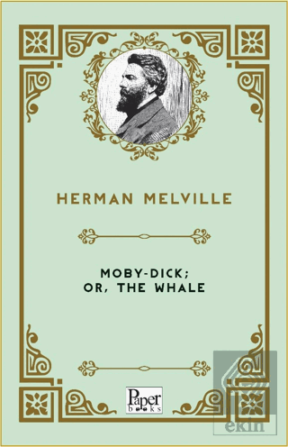 Moby-Dick; Or, The Whale