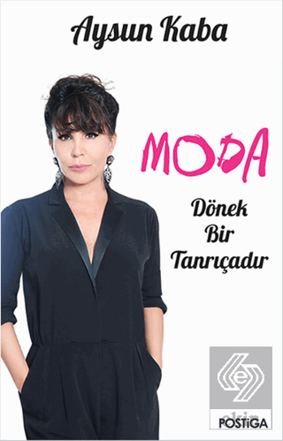 Moda Dönek Bir Tanrıçadır