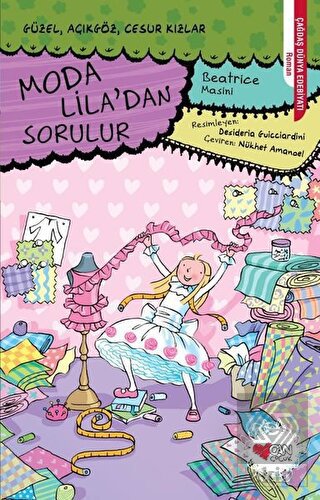 Moda Lila'dan Sorulur - Güzel, Açıkgöz, Cesur Kızl