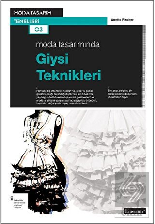 Moda Tasarımında Giysi Teknikleri