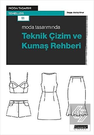 Moda Tasarımında Teknik Çizim ve Kumaş Rehberi