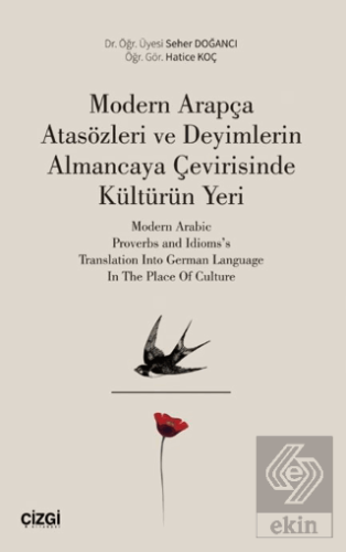 Modern Arapça Atasözleri ve Deyimlerin Almancaya Çevirisinde Kültürün Yeri