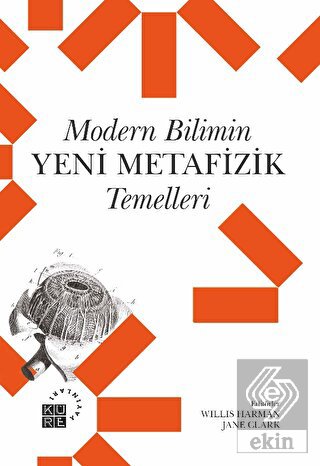 Modern Bilimin Yeni Metafizik Temelleri