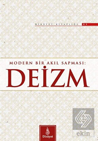 Modern Bir Akıl Sapması: Deizm