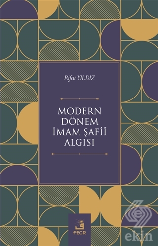 Modern Do¨nem I·mam S¸afii Algısı