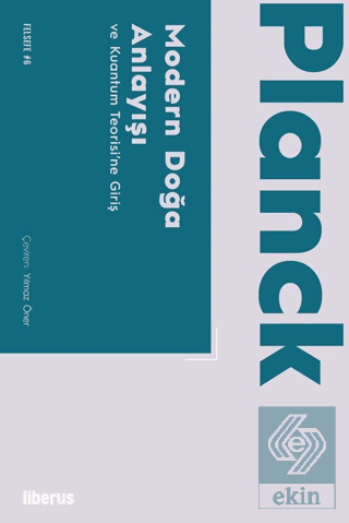 Modern Doğa Anlayışı ve Kuantum Teorisi'ne Giriş