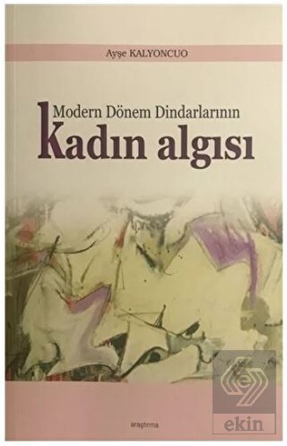 Modern Dönem Dindarlarının Kadın Algısı