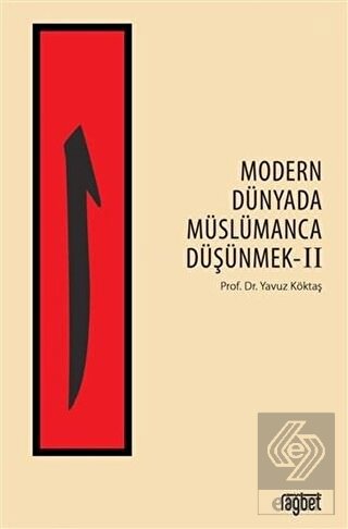 Modern Dünyada Müslümanca Düşünmek 2