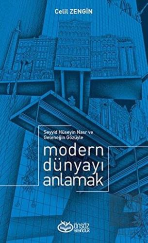 Modern Dünyayı Anlamak