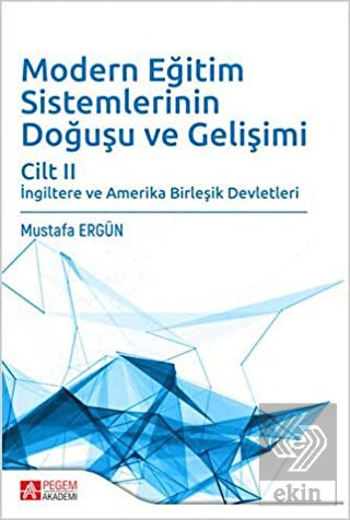 Modern Eğitim Sistemlerinin Doğuşu ve Gelişimi Cil