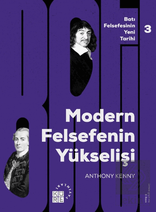 Modern Felsefenin Yükselişi - Batı Felsefesinin Ye