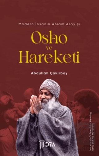 Modern İnsanın Anlam Arayışı: Osho ve Hareketi