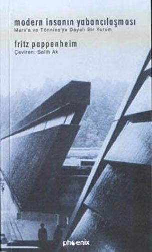 Modern İnsanın Yabancılaşması Marx\'a ve Tönnies\'ye