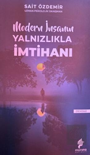 Modern İnsanın Yalnızlıkla İmtihanı