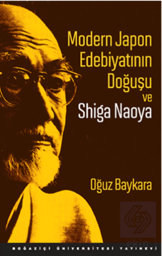 Modern Japon Edebiyatının Doğuşu ve Shiga Naoya