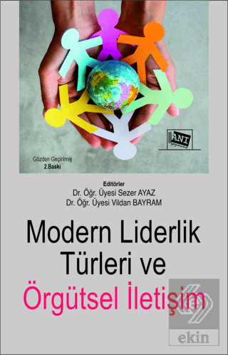 Modern Liderlik Türleri ve Örgütsel İletişim
