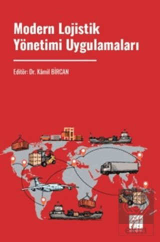 Modern Lojistik Yönetimi Uygulamaları