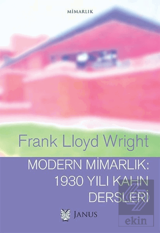 Modern Mimarlık: 1930 Yılı Kahn Dersleri