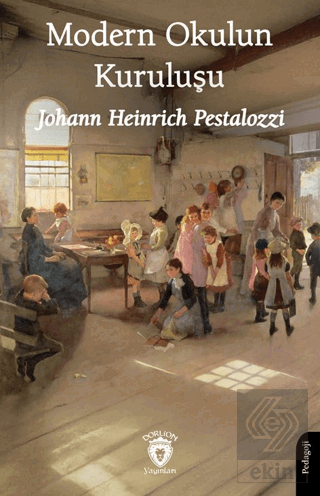 Modern Okulun Kuruluşu