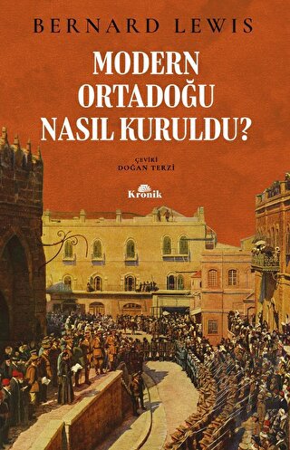 Modern Ortadoğu Nasıl Kuruldu?
