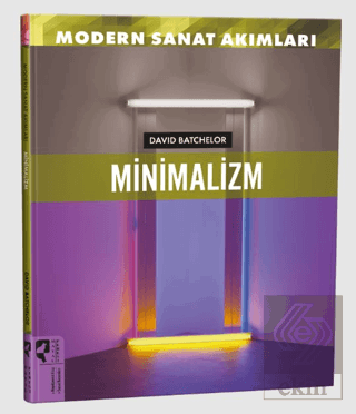 Modern Sanat Akımları: Minimalizm