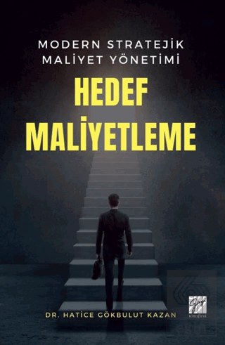 Modern Stratejik Maliyet Yönetimi Hedef Maliyetleme
