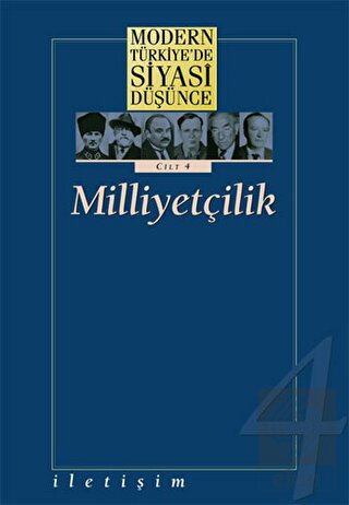 Modern Türkiye\'de Siyasi Düşünce Cilt 4 Milliyetçi