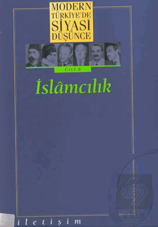 Modern Türkiye'de Siyasi Düşünce Cilt: 6 İslamcılı