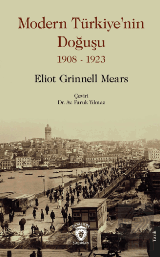 Modern Türkiye'nin Doğuşu 1908 - 1923