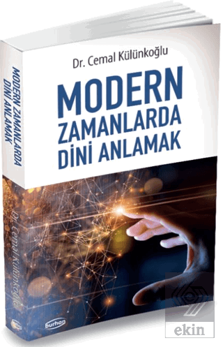 Modern Zamanlarda Dini Anlamak