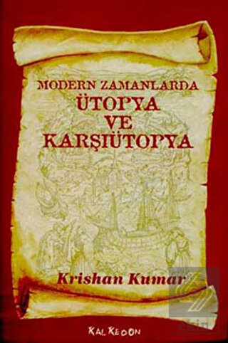 Modern Zamanlarda Ütopya ve Karşıütopya