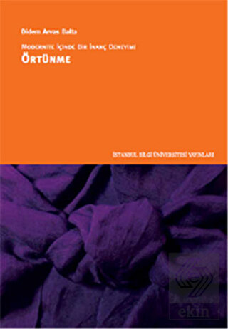 Modernite İçinde Bir İnanç Deneyimi : Örtünme