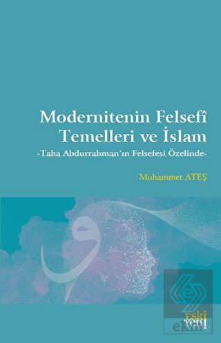 Modernitenin Felsefi Temelleri ve İslam