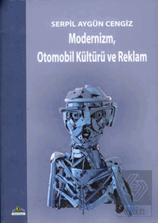 Modernizm, Otomobil Kültürü ve Reklam