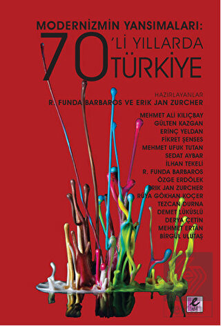 Modernizmin Yansımaları: 70\'li Yıllarda Türkiye