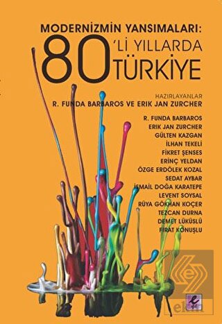 Modernizmin Yansımaları: 80\'li Yıllarda Türkiye