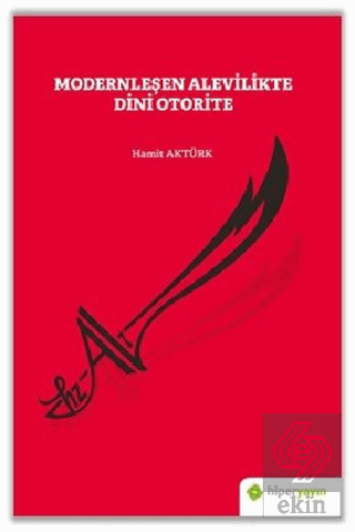 Modernleşen Alevilikte Dini Otorite